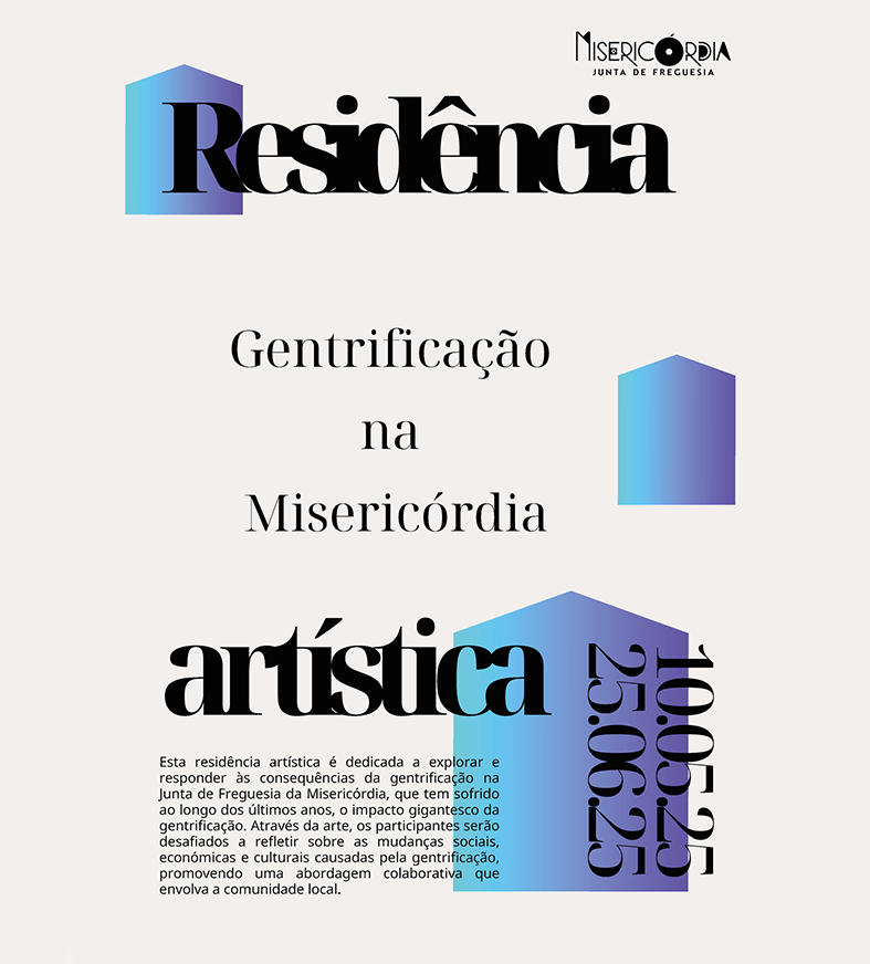 Residência Artística - Gentrificação na Misericórdia